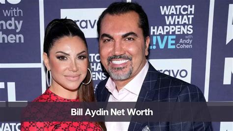 bill aydin net worth 2024.